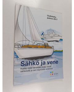 käytetty kirja Sähkö ja vene : kaikki mitä veneilijän tulee tietää sähköstä ja sen käytöstä veneissä