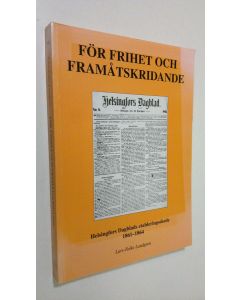 Kirjailijan Lars-Folke Landgren käytetty kirja För frihet och framåtskridande : Helsingfors dagblads etableringsskede 1861-1864