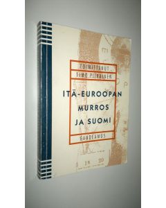Tekijän Timo Piirainen  käytetty kirja Itä-Euroopan murros ja Suomi