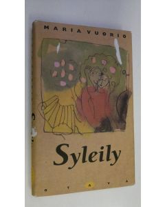 Kirjailijan Maria Vuorio käytetty kirja Syleily : seitsemän kertomusta