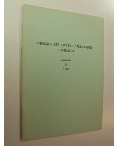 käytetty teos Svenska litteratursällskapet i Finland, Årsberättelse för år 1972