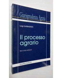 Kirjailijan Luigi Garbagnati käytetty kirja Giurisprudenza Agraria : Il processo agrario