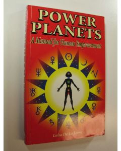 Kirjailijan Luisa De La Lama käytetty kirja Power Planets : A Manual for Human Empowerment