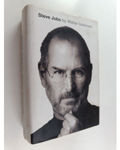 Kirjailijan Walter Isaacson käytetty kirja Steve Jobs (Englanninkielinen)