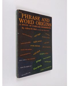 Kirjailijan William Morris käytetty kirja Dictionary of word and phrase origins