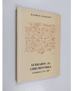 Kirjailijan Kaarlo Jalkanen käytetty kirja Lukkarin- ja urkurinvirka Suomessa 1721-1809