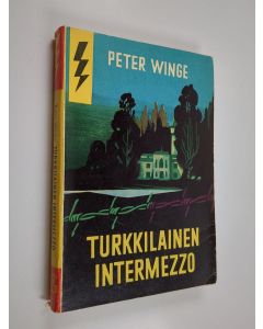 Kirjailijan Peter Winge käytetty kirja Turkkilainen intermezzo : salapoliisiromaani