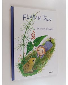 Kirjailijan Kristina Digman käytetty kirja Floran talo