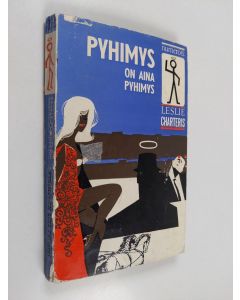 Kirjailijan Eija Palsbo & Leslie Charteris käytetty kirja Pyhimys on aina Pyhimys - jännitysromaani
