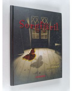 Kirjailijan Ingelin Angerborn käytetty kirja Sorgfjäril