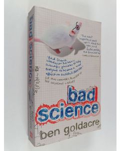 Kirjailijan Ben Goldacre käytetty kirja Bad science