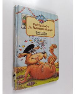 Kirjailijan Brough Girling käytetty kirja Poliisikoira ja Hammaskeiju