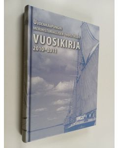 käytetty kirja Uudenkaupungin merihistoriallisen yhdistyksen vuosikirja 2010-2011