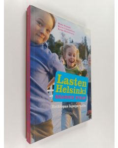 Kirjailijan Minni Niemelä käytetty kirja Lasten Helsinki : snadien stadi : retkiopas lapsiperheille