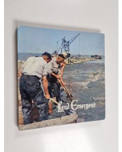 käytetty kirja Land Emergent : the New Heart of the Netherlands