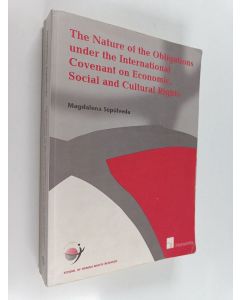Kirjailijan M. Magdalena Sepúlveda käytetty kirja The nature of the obligations under the International Covenant on Economic, Social and Cultural Rights