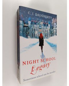 Kirjailijan C. J. Daugherty käytetty kirja Legacy