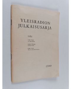 käytetty teos Yleisradion julkaisusarja 2/1969 : On niitä aikoja