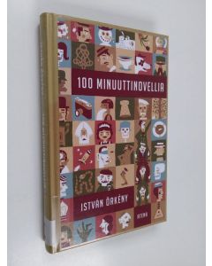 Kirjailijan Istvan Örkeny käytetty kirja 100 minuuttinovellia