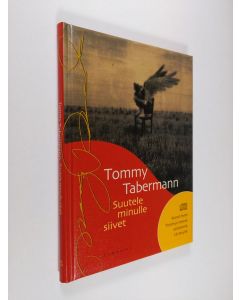 Kirjailijan Tommy Tabermann käytetty kirja Suutele minulle siivet + cd