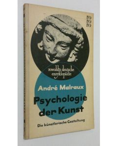 Kirjailijan Andre Malraux käytetty kirja Psychologie der Kunst : Die kunstlerische Gestaltung