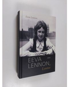 Kirjailijan Eeva Lennon käytetty kirja Eeva Lennon, Lontoo