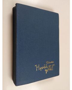 Tekijän V. Hämeen-Anttila käytetty kirja Toinen Hyvää yötä! : hetki lepoa kunnes nukutte