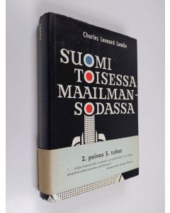 Kirjailijan C. Leonard Lundin käytetty kirja Suomi toisessa maailmansodassa