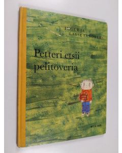 Kirjailijan Inger Sandberg käytetty kirja Petteri etsii pelitoveria