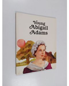 Kirjailijan Francene Sabin käytetty kirja Young Abigail Adams