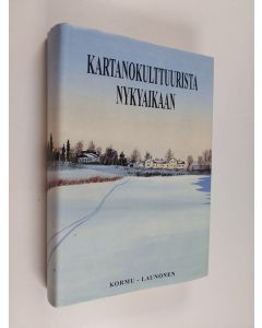 käytetty kirja Kartanokulttuurista nykyaikaan : Kormun-Launosten kyläkirja