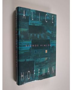 Kirjailijan Alice Hoffman käytetty kirja Sjunde himlen