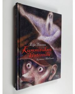 Kirjailijan Eija Timonen käytetty kirja Kummitukset kintereillä