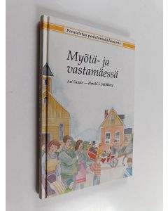 Kirjailijan Ari Sainio & Heikki I. Ståhlberg käytetty kirja Myötä- ja vastamäessä : perustietoa perhelainsäädännöstä