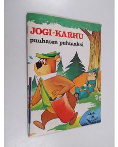 käytetty teos Jogi-karhu : Puuhaten puhtaaksi