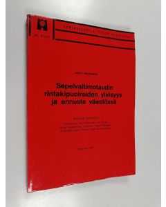 Kirjailijan Antti Reunanen käytetty kirja Sepelvaltimotaudin rintakipuoireiden yleisyys ja ennuste väestössä