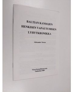Kirjailijan Alexander Terras käytetty teos Baltian kansojen henkisen vapautumisen lyhyt kronikka