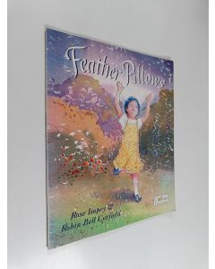 Kirjailijan Rose Impey & Robin Bell Corfield käytetty kirja Feather Pillows