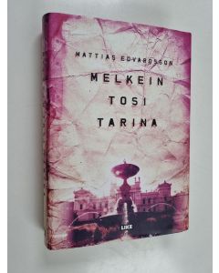 Kirjailijan Mattias Edvardsson käytetty kirja Melkein tosi tarina