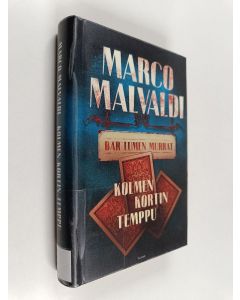 Kirjailijan Marco Malvaldi käytetty kirja Kolmen kortin temppu