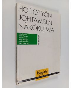 käytetty kirja Hoitotyön johtamisen näkökulmia