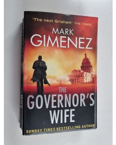 Kirjailijan Mark Gimenez käytetty kirja The Governor's Wife