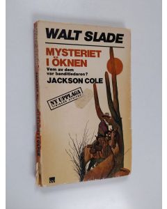 Kirjailijan Jackson Cole käytetty kirja Mysteriet i öknen