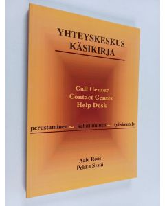 Kirjailijan Aale Roos käytetty kirja Yhteyskeskuskäsikirja