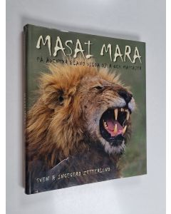 Kirjailijan Ingegerd Zetterlund käytetty kirja Masai Mara : [på äventyr bland vilda djur och massajer]