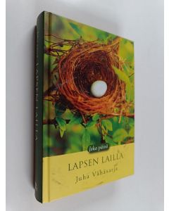 Kirjailijan Juha Vähäsarja käytetty kirja Lapsen lailla