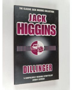 Kirjailijan Jack Higgins & Harry Patterson käytetty kirja Dillinger