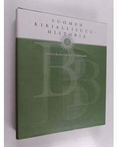 Tekijän Yrjö Varpio  käytetty kirja Suomen kirjallisuushistoria 2 : järkiuskosta vaistojen kapinaan