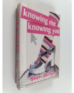 Kirjailijan Helen Bailey käytetty kirja Knowing Me, Knowing You
