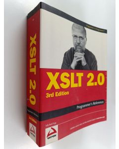 Kirjailijan Michael Kay käytetty kirja XSLT 2.0 Programmer's Reference